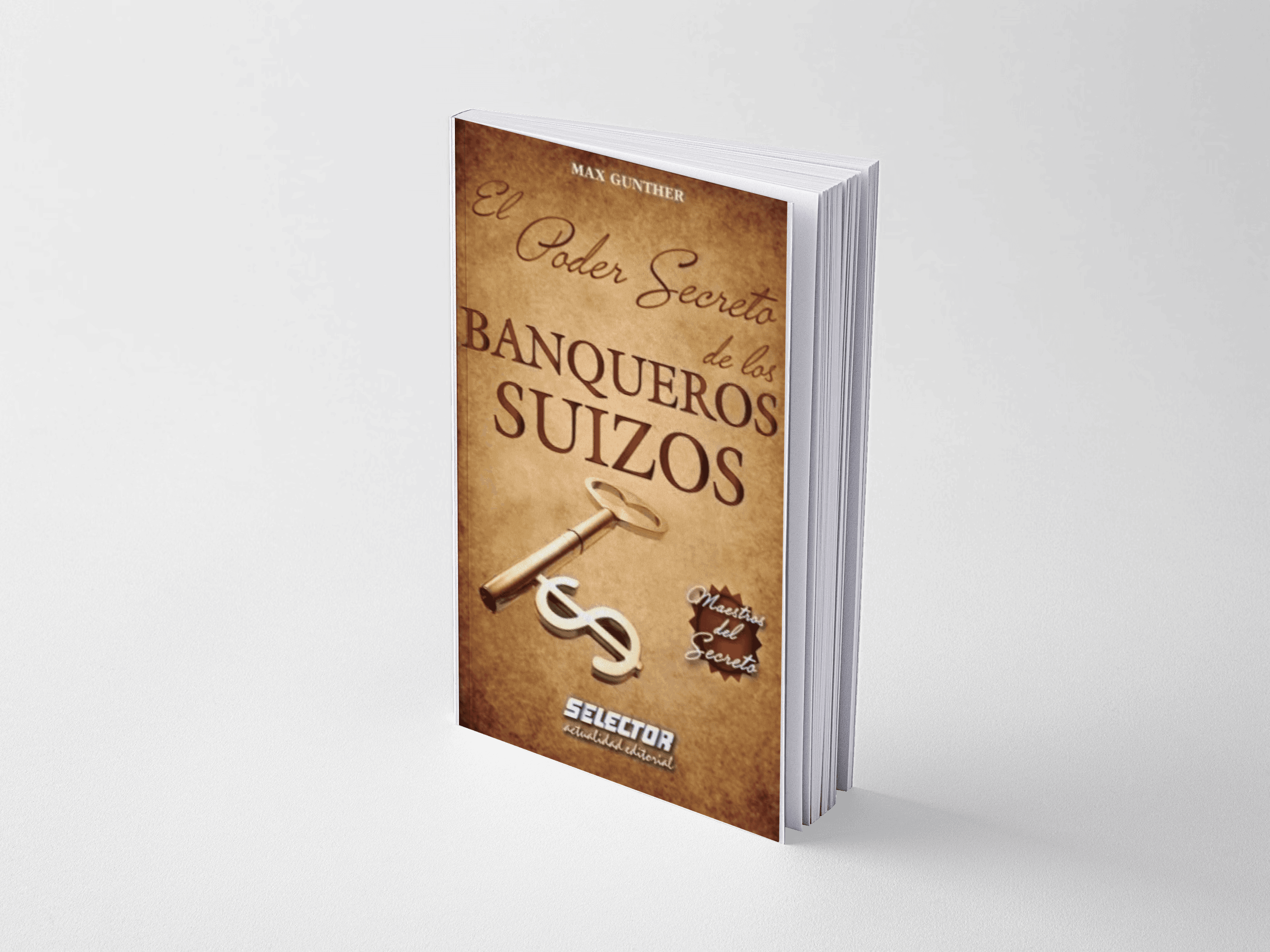 El Poder Secreto De Los Banqueros Suizos - Max Gunther
